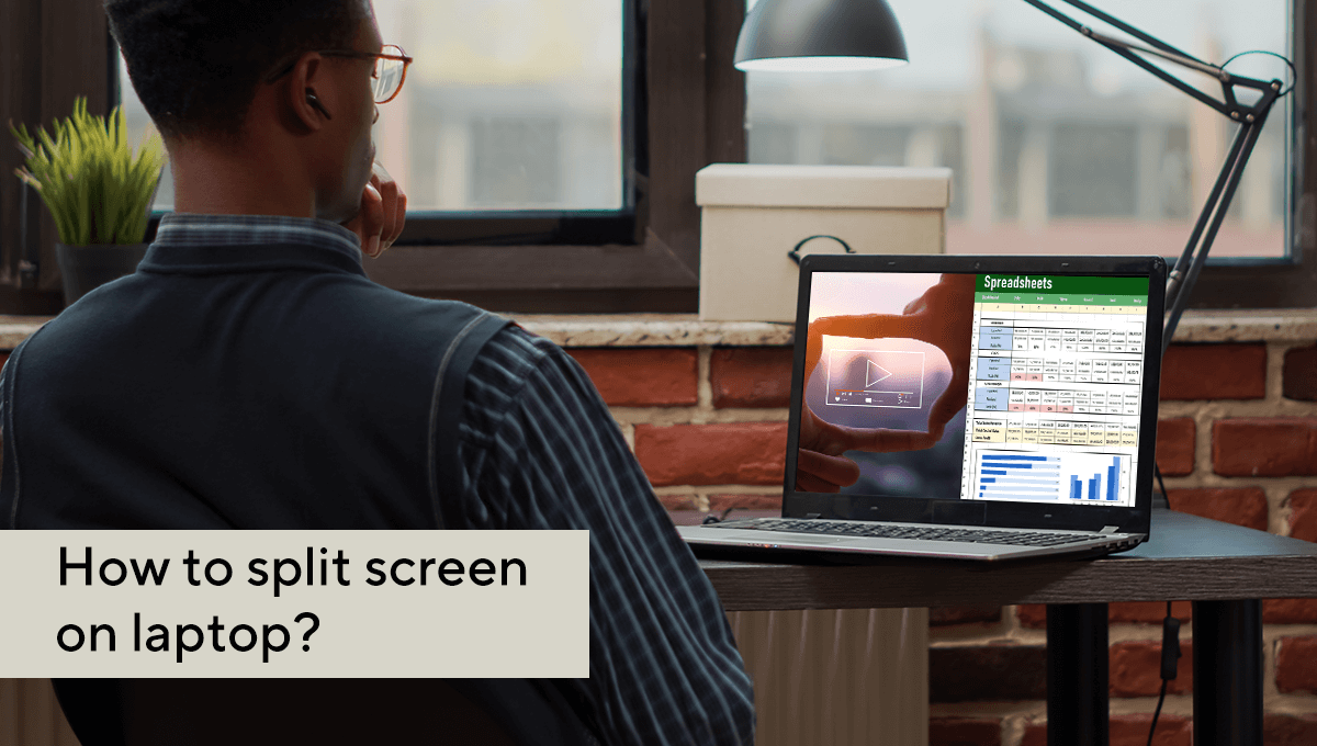 How to use Split Screen on your Laptop?