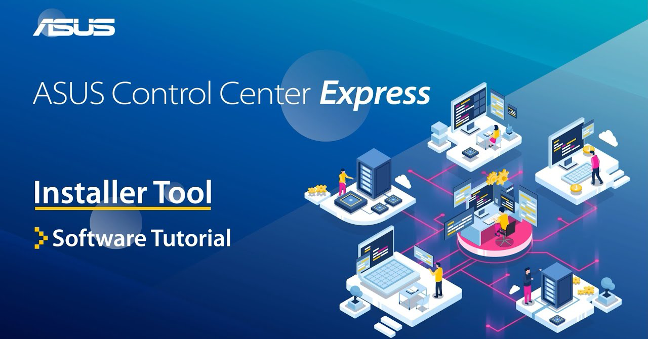 YouTube video thumbnail for 'ASUS Control Center Express Installer Tool Software Tutorial.' The image features the tutorial title in bold text, and an illustration of people working at computers connected to servers in a networked environment, set against a blue gradient background.