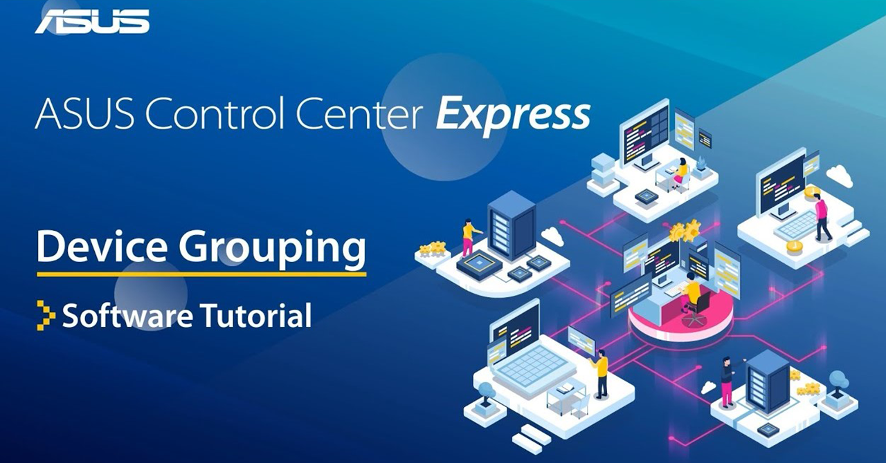YouTube video thumbnail for 'ASUS Control Center Express Device Grouping Software Tutorial.' The image shows bold tutorial title, and an illustration of people interacting with computers and servers connected in a network, all set against a blue background.