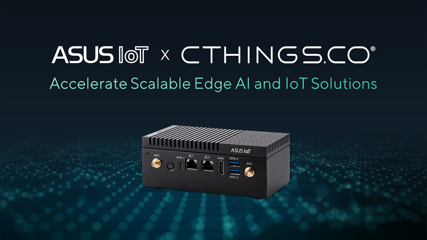 ASUS IoT’s collaboration with CTHINGS.CO. Compact black PE100A Gateway device set against a digital matrix background. Text reads 'Accelerate Scalable Edge AI and IoT Solutions.'