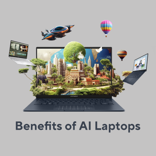 6 AI Laptop Benefits Which Make it a Smart Choice for 2025