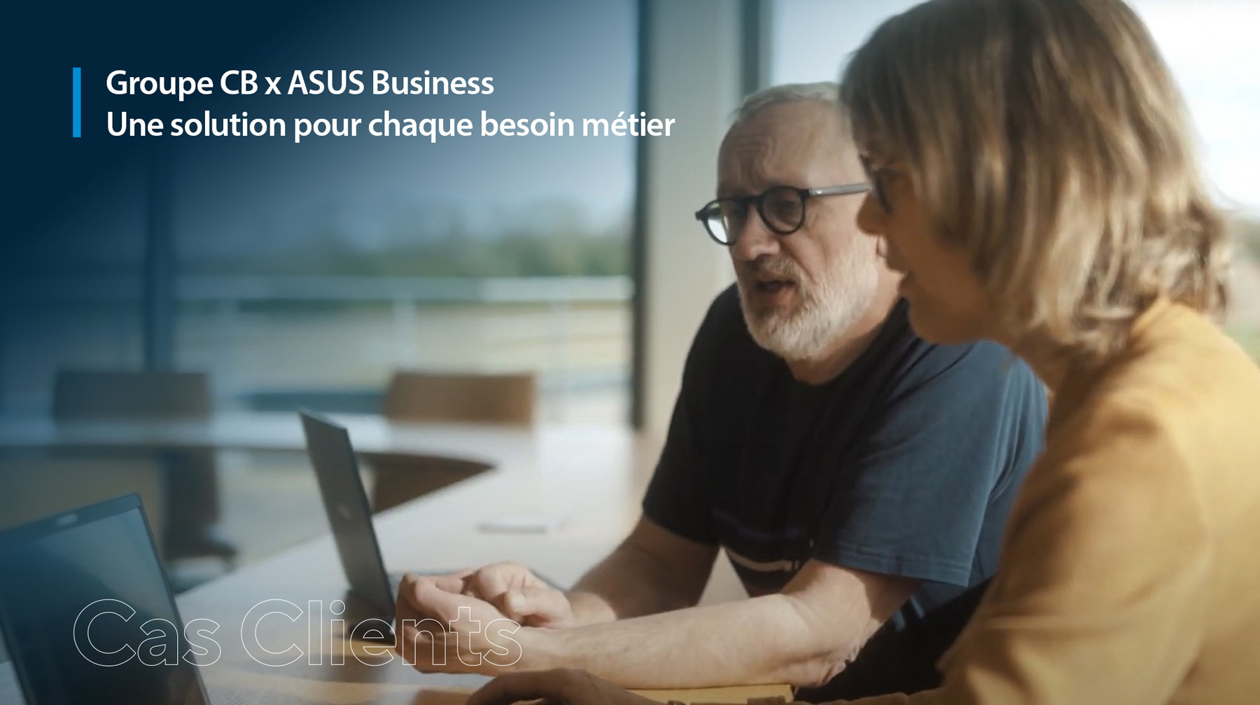 Cas clients - Groupe CB x ASUS Business : Une solution pour chaque besoin métier