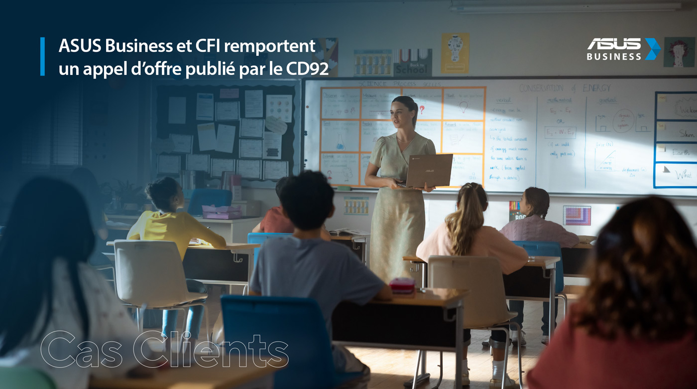 Cas clients - ASUS Business et CFI remportent un appel d’offre publié par le CD92