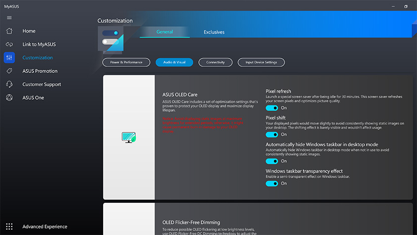 The picture is to indicate how to set up ASUS OLED Care in MyASUS. Check or adjust this setting: Open MyASUS > Click “Customization” > Choose “Audio & Visual” > Find ASUS OLED Care and adjust the settings (Pixel refresh, Pixel shift, Automatically hide Windows taskbar in desktop mode, and Windows taskbar transparency effect).