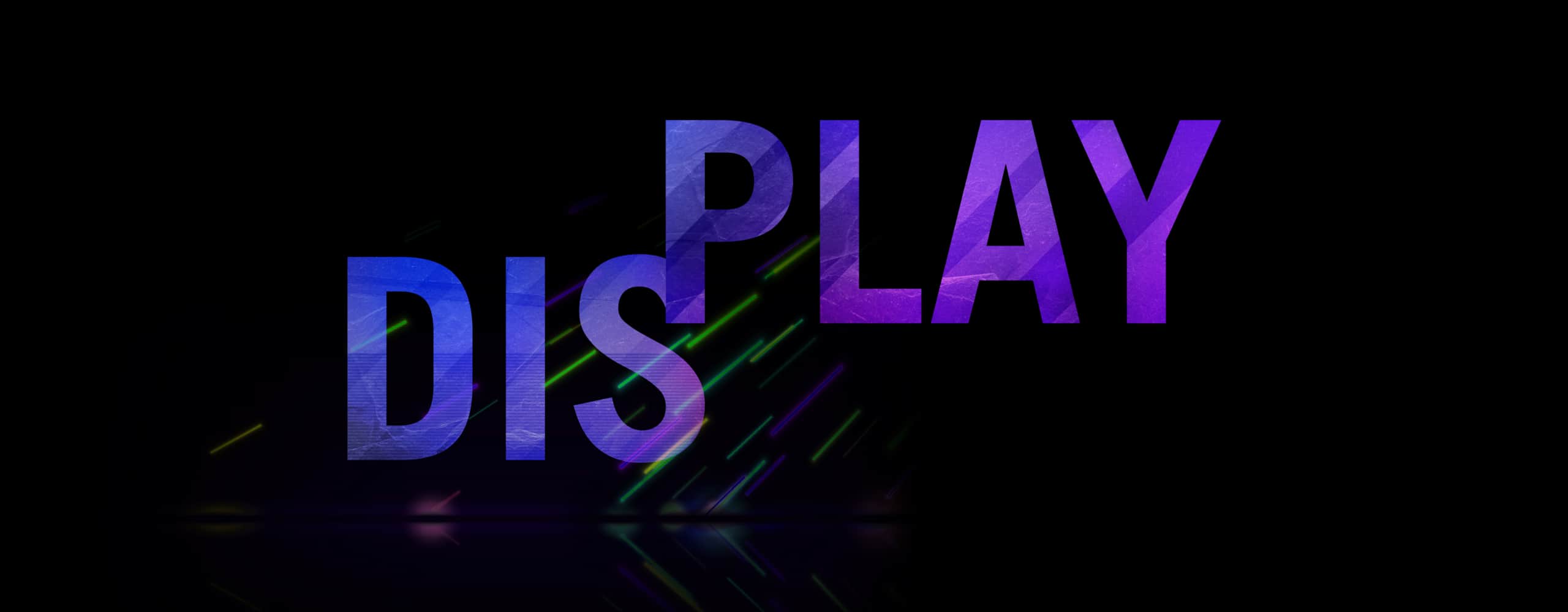 The image shows decorative text of DISPLAY on Display's section