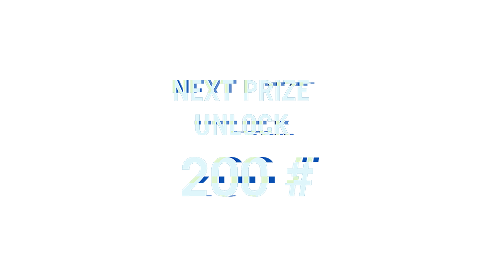NEXT PRIZE UNLOCK: 200#