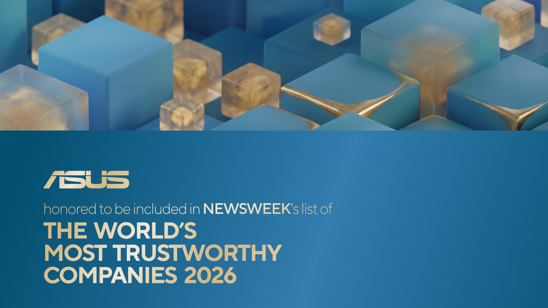 ASUS is included in Newsweek's list of the World's Most Trustworthy Companies 2026 for the third consecutive year.