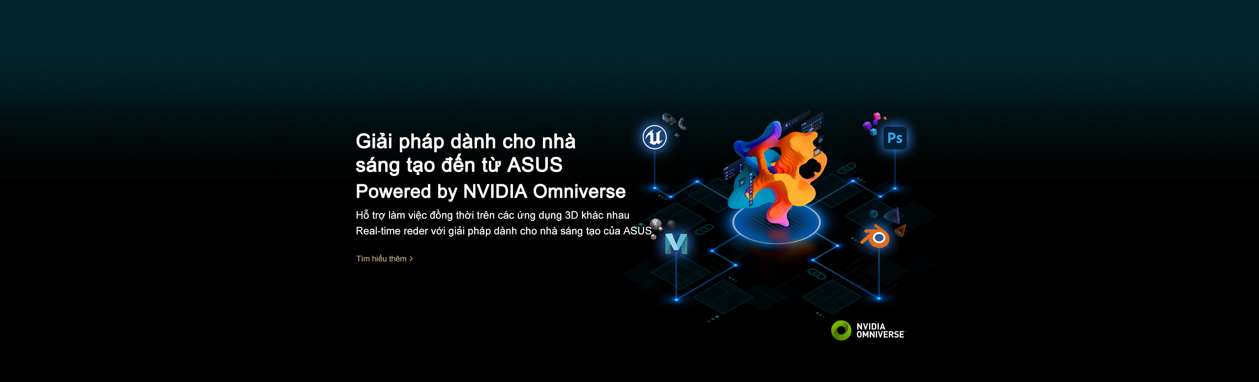 Tìm hiểu thêm về thiết bị ProArt và nền tảng NVIDIA Omniverse