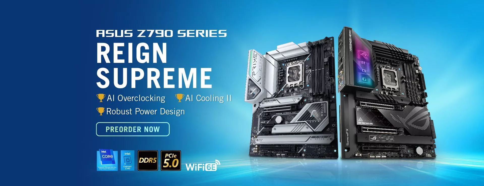 ASUS Z790 Series Reign Supreme AI Overclocking AI Cooling II Robust Power Design Preorder Now