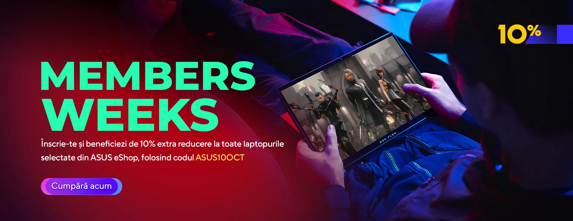 scris mare MEMBERS WEEKS, cu un tanar care se joaca pe tableta ROG FLOW, relaxat, cu picioarele intinse pe birou, intr-o atmosfera colorata de lumini difuze.