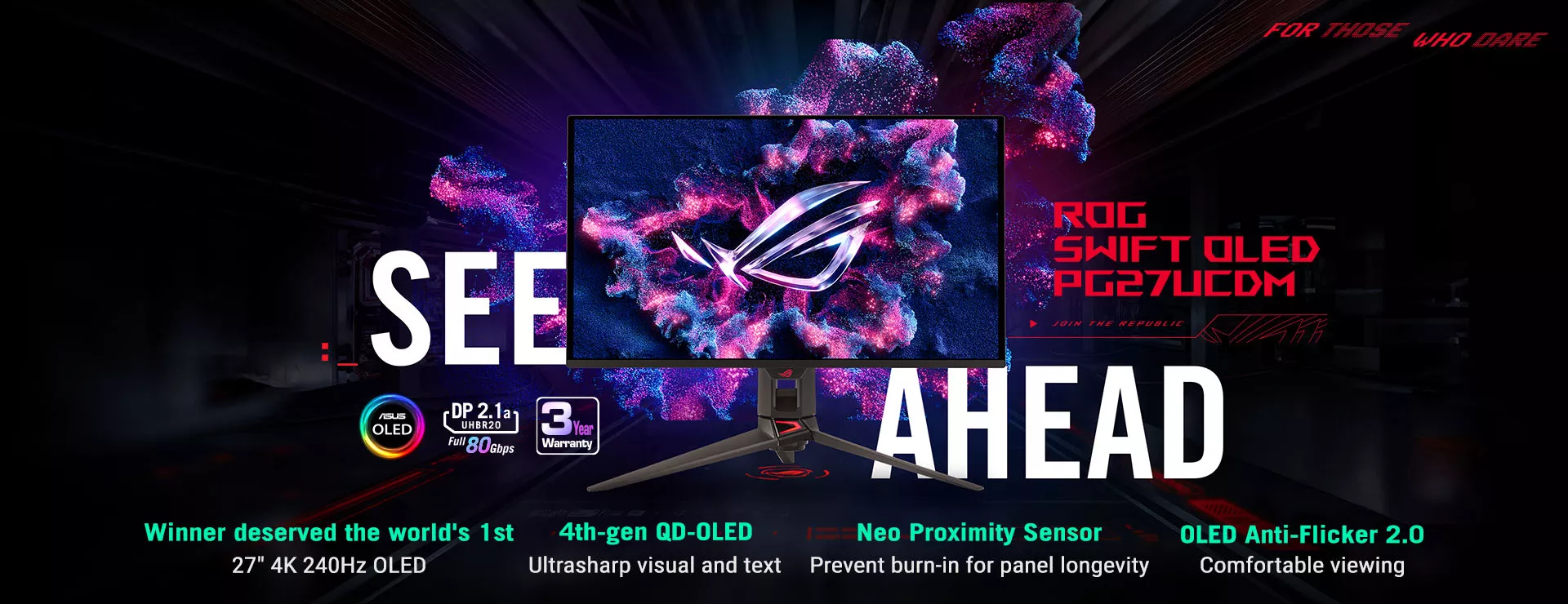 The ROG Swift OLED PG27UCDM monitor displaying vibrant, colorful graphics with the ROG logo at its center. The background features abstract, colorful elements with a tagline "SEE AHEAD" across the screen. At the bottom, there are icons and text indicating features such as "ASUS OLED," "DP 2.1a UHBR20 with full 80Gbps," and "3 Year Warranty."