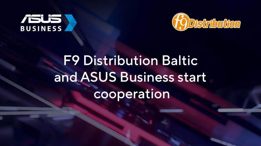 F9 Distribution and ASUS BUSINESS have signed a cooperation distribution agreement in the Baltics.
